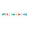 Colour Welcome Home sign 250 cm