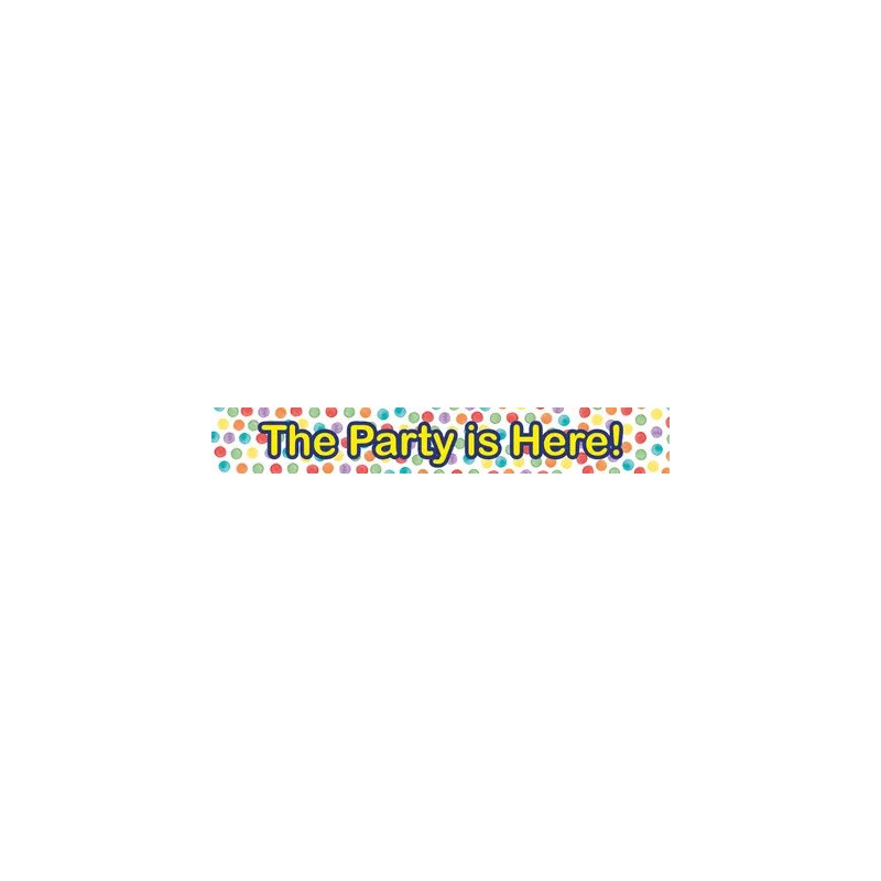 Party The is Here sign 90 cm